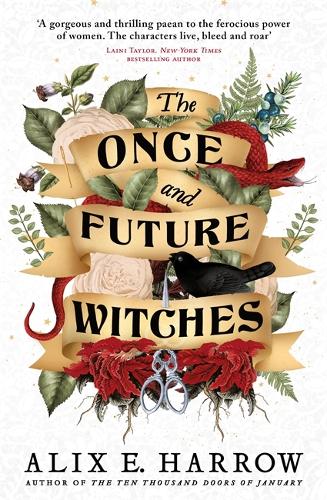 The Once And Future Witches By Alix E Harrow Waterstones