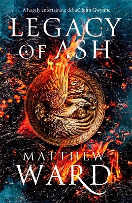 Legacy of Ash (limited signed edition): Book One of the Legacy Trilogy - The Legacy Trilogy (Hardback)