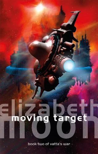 Moving Target: Vatta's War: Book Two - Vatta's War (Paperback)