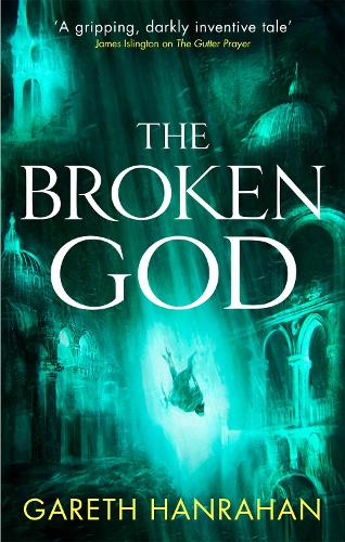 The Broken God: Book Three of the Black Iron Legacy - The Black Iron Legacy (Paperback)