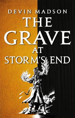 The Grave at Storm's End: The Vengeance Trilogy, Book Three - The Vengeance Trilogy (Paperback)