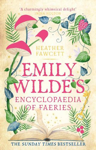 Emily Wilde's Encyclopaedia of Faeries - Emily Wilde (Hardback)