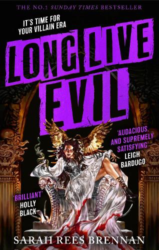 Long Live Evil: A story for anyone who's ever fallen for the villain... (Time of Iron, Book 1) (Paperback)