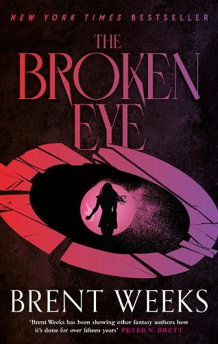 The Broken Eye: Book 3 of Lightbringer - Lightbringer (Paperback)