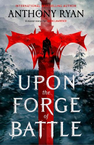 Little, Brown Book Group Upon The Forge Of Battle