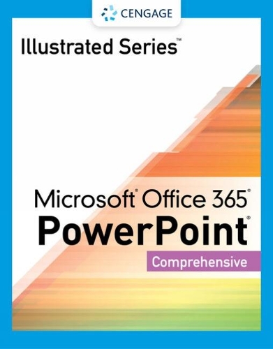 Illustrated Series ® Collection, Microsoft ® Office 365 ® & PowerPoint ®  2021 Comprehensive by David Beskeen | Waterstones