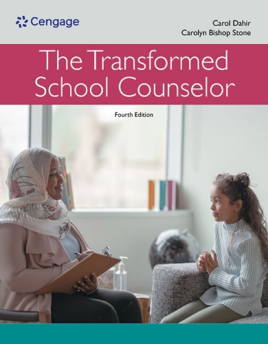 The Transformed School Counselor by Carol A. Dahir, Carolyn Stone | Waterstones