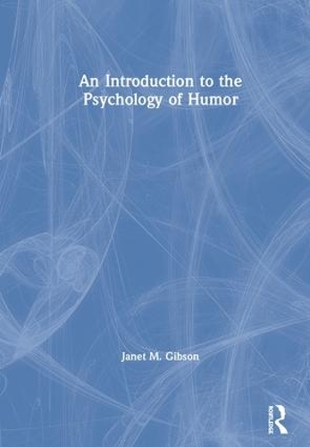 An Introduction to the Psychology of Humor (Hardback)