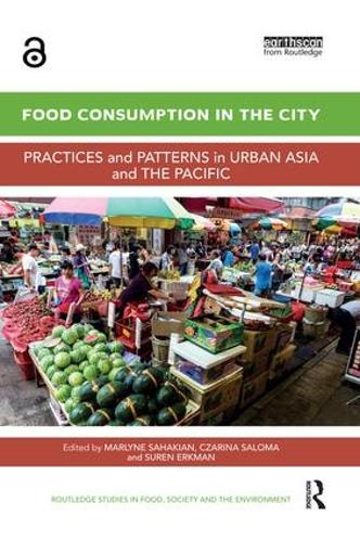 Food Consumption in the City: Practices and patterns in urban Asia and the Pacific - Routledge Studies in Food, Society and the Environment (Paperback)