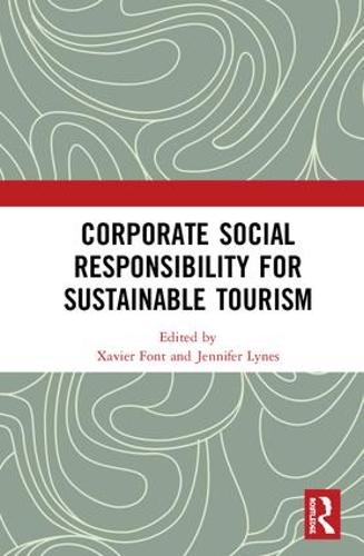 Corporate Social Responsibility for Sustainable Tourism (Hardback)