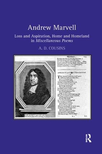 Andrew Marvell: Loss and aspiration, home and homeland in Miscellaneous Poems (Paperback)