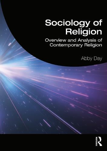 Sociology of Religion: Overview and Analysis of Contemporary Religion (Paperback)