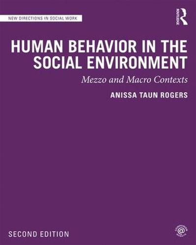 Human Behavior in the Social Environment: Mezzo and Macro Contexts (Paperback)