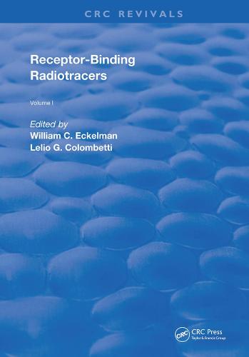 Receptor Binding Radiotracers - Routledge Revivals 1 (Hardback)