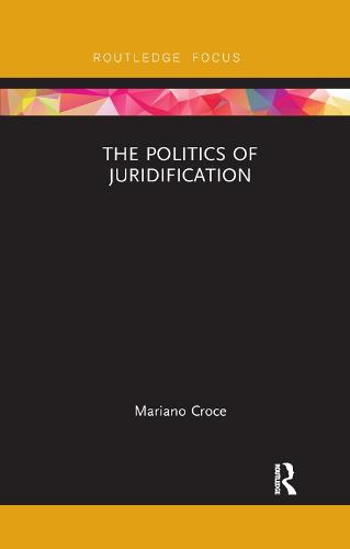 The Politics of Juridification - Law and Politics (Paperback)