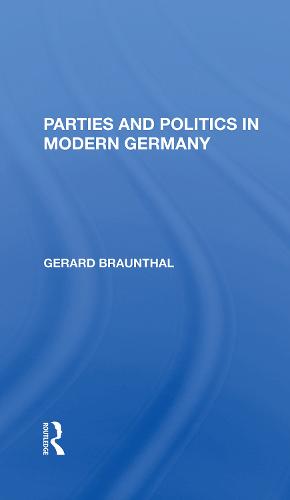 Parties And Politics In Modern Germany (Hardback)