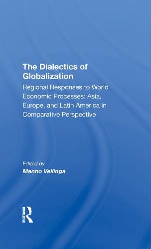The Dialectics Of Globalization (Hardback)