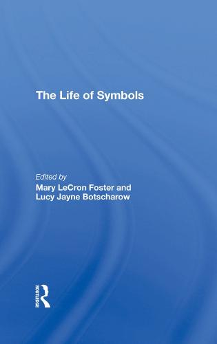 The Life Of Symbols (Hardback)