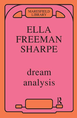 Dream Analysis: A Practical Handbook of Psychoanalysis (Hardback)