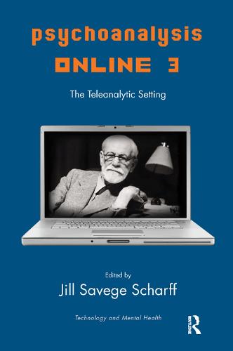 Psychoanalysis Online 3: The Teleanalytic Setting (Hardback)