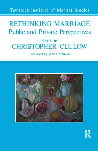 Rethinking Marriage: Public and Private Perspectives (Hardback)