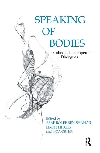 Speaking of Bodies: Embodied Therapeutic Dialogues (Hardback)