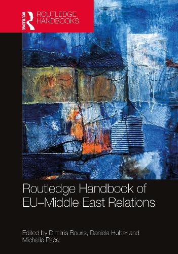 Routledge Handbook of EU-Middle East Relations (Hardback)