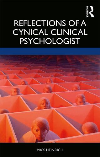 Reflections of a Cynical Clinical Psychologist (Paperback)