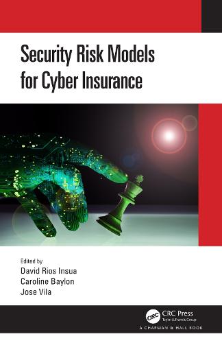 Security Risk Models for Cyber Insurance (Hardback)