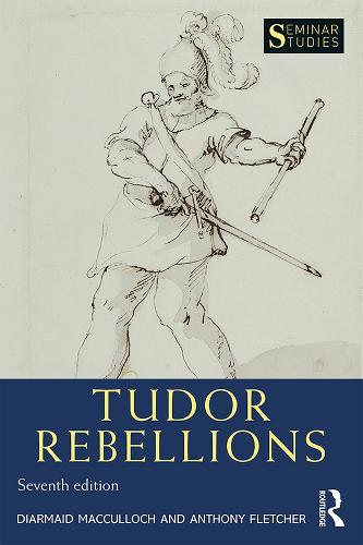 Tudor Rebellions - Seminar Studies (Hardback)