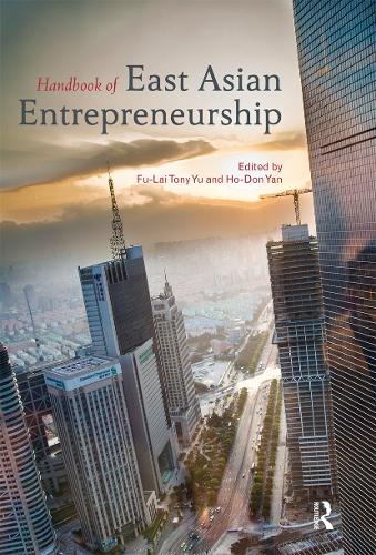 Handbook of East Asian Entrepreneurship (Paperback)