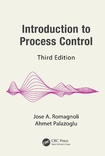 Introduction to Process Control, Third Edition - Chemical Industries (Hardback)