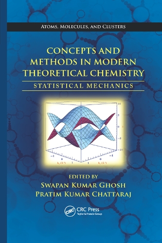 Concepts and Methods in Modern Theoretical Chemistry: Statistical Mechanics (Paperback)