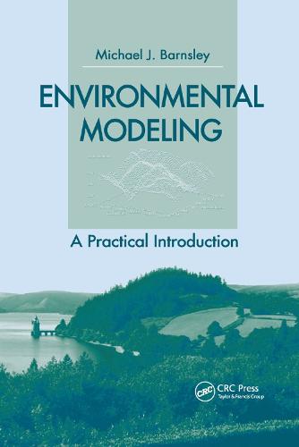 Environmental Modeling: A Practical Introduction (Paperback)