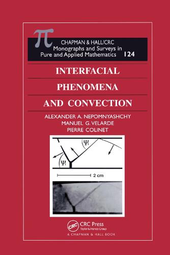 Interfacial Phenomena and Convection - Monographs and Surveys in Pure and Applied Mathematics (Paperback)