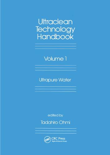 Ultra-Clean Technology Handbook: Volume 1: Ultra-Pure Water (Paperback)