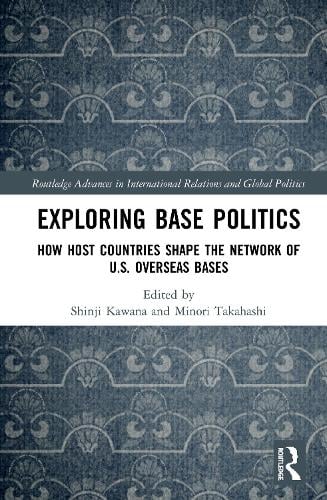 Exploring Base Politics By Shinji Kawana Minori Takahashi Waterstones