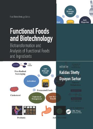 Functional Foods and Biotechnology: Biotransformation and Analysis of Functional Foods and Ingredients - Food Biotechnology Series (Hardback)
