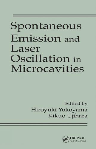 Spontaneous Emission and Laser Oscillation in Microcavities - Laser & Optical Science & Technology (Paperback)
