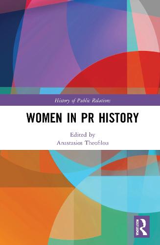 Women in PR History - The History of Public Relations (Hardback)