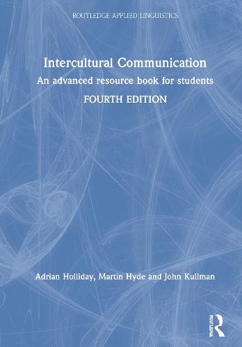 Intercultural Communication: An advanced resource book for students - Routledge Applied Linguistics (Hardback)