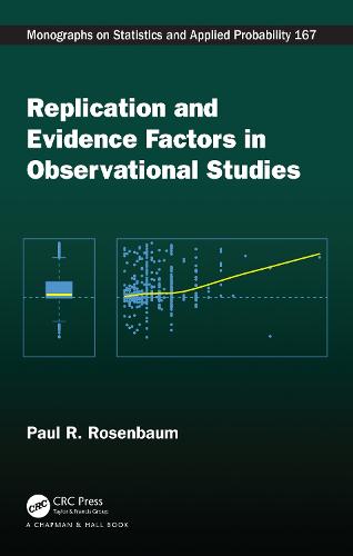Replication and Evidence Factors in Observational Studies - Chapman & Hall/CRC Monographs on Statistics and Applied Probability (Hardback)