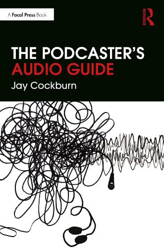 The Podcaster's Audio Guide (Paperback)