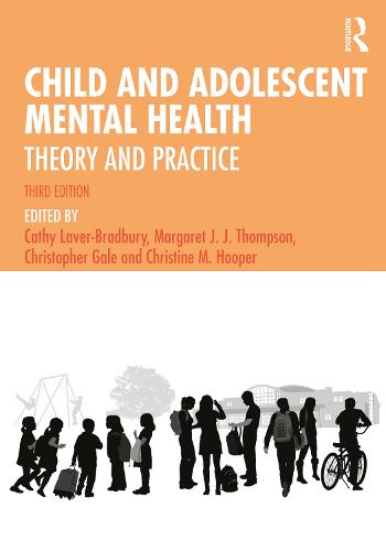 Child and Adolescent Mental Health: Theory and Practice (Paperback)