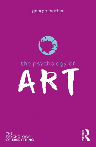 The Psychology of Art - The Psychology of Everything (Paperback)