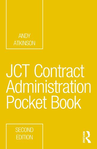 JCT Contract Administration Pocket Book - Routledge Pocket Books (Paperback)