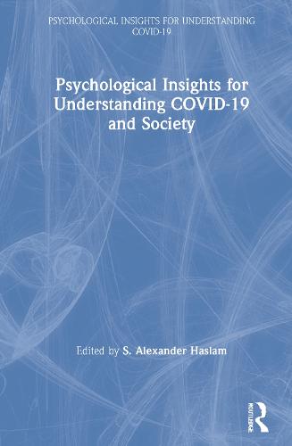 Psychological Insights for Understanding COVID-19 and Society - Psychological Insights for Understanding COVID-19 (Hardback)