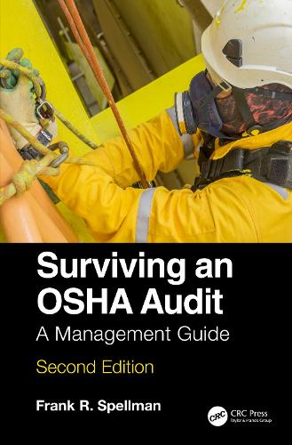Surviving an OSHA Audit: A Management Guide (Hardback)