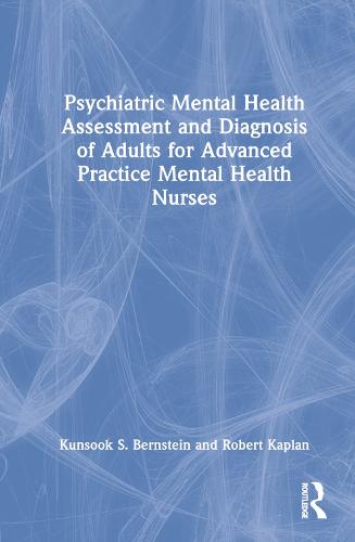 Psychiatric Mental Health Assessment and Diagnosis of Adults for ...