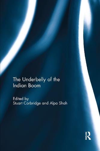 The Underbelly of the Indian Boom (Paperback)